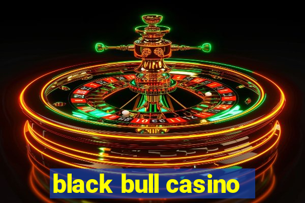 black bull casino