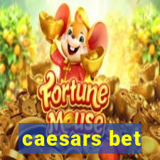 caesars bet