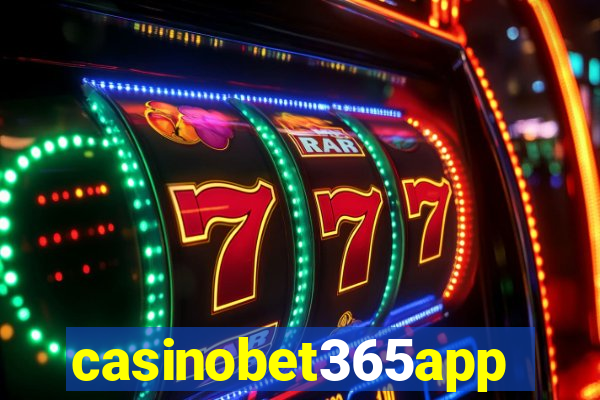 casinobet365app