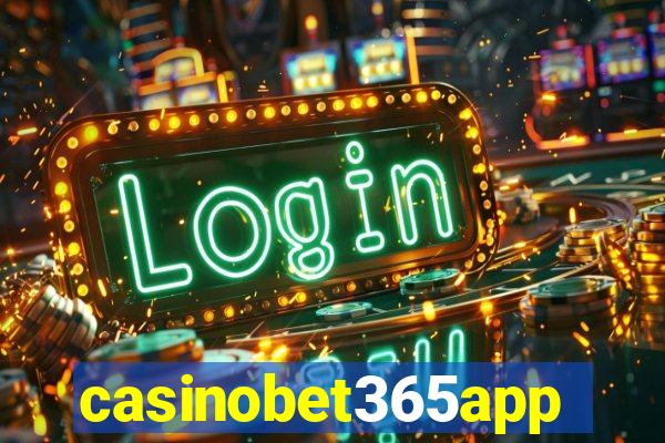 casinobet365app