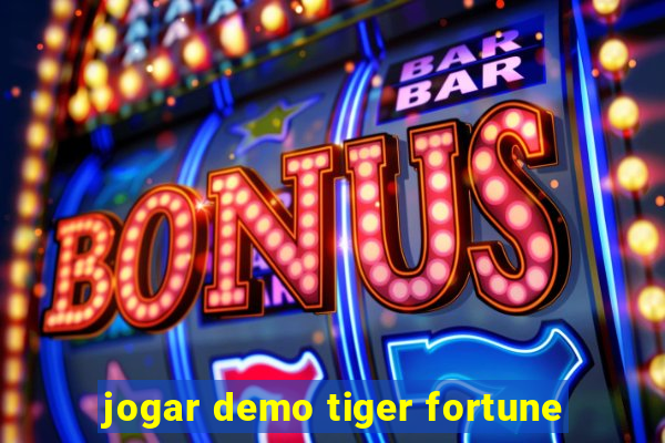 jogar demo tiger fortune