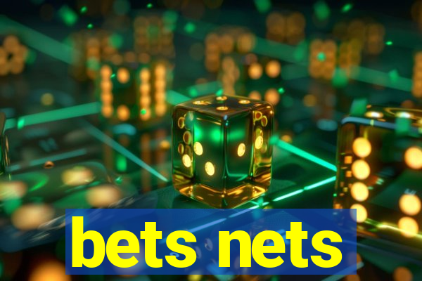 bets nets