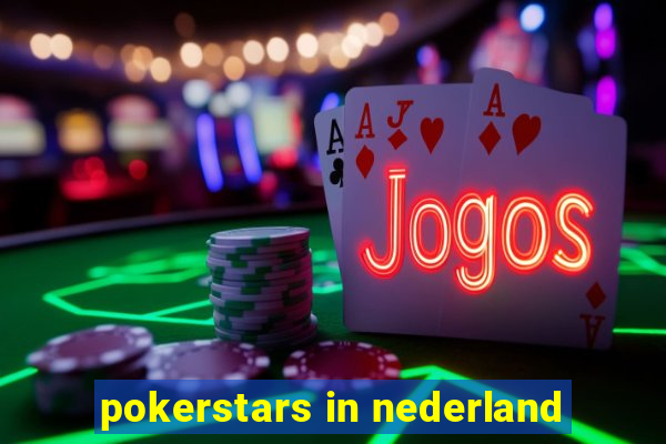 pokerstars in nederland