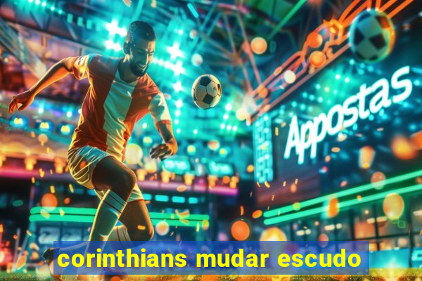 corinthians mudar escudo