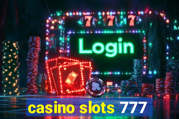 casino slots 777