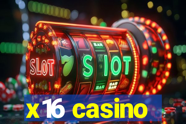 x16 casino