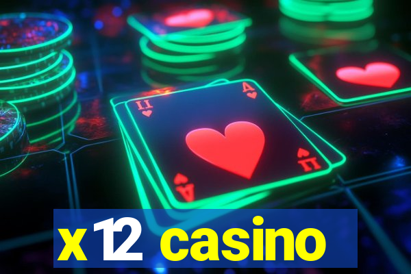 x12 casino