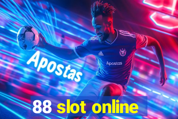 88 slot online