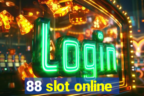 88 slot online