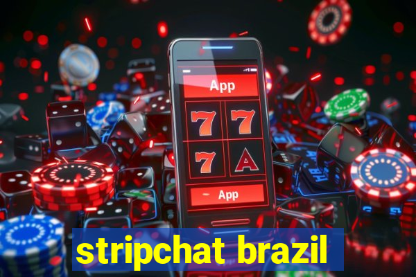 stripchat brazil