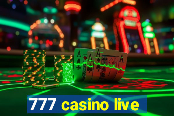 777 casino live