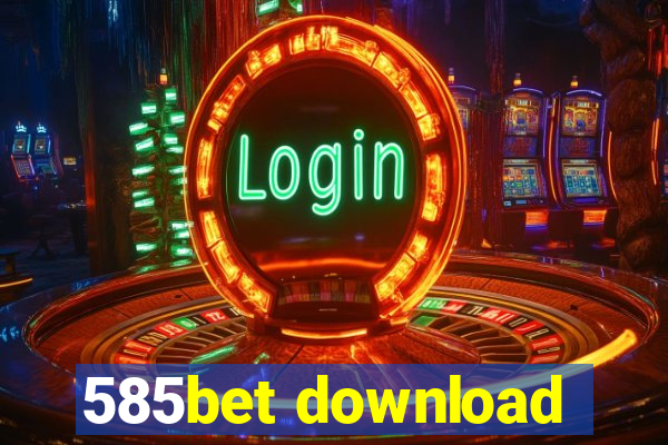 585bet download