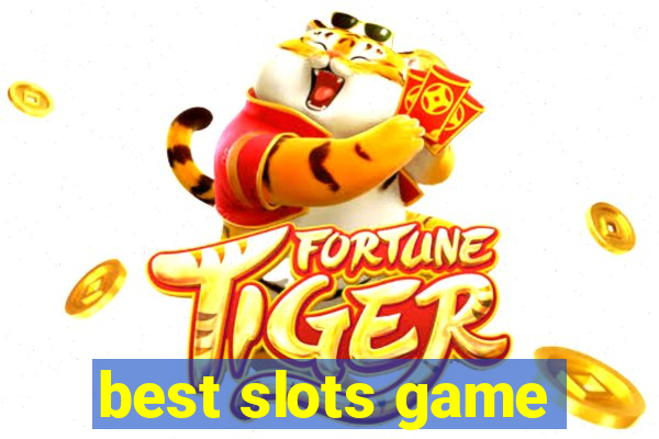 best slots game