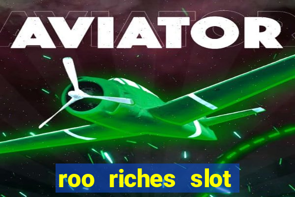 roo riches slot free play