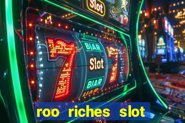 roo riches slot free play