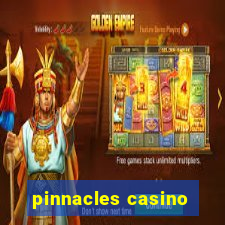 pinnacles casino