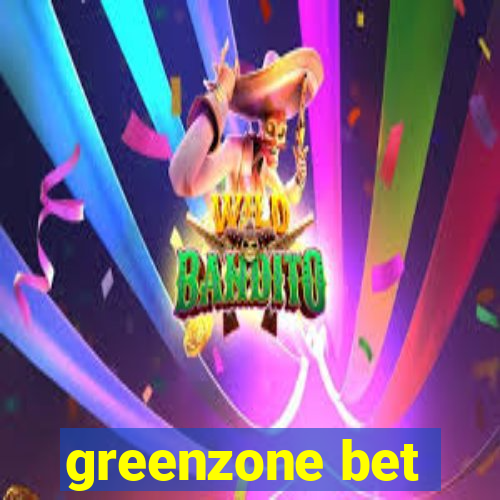 greenzone bet