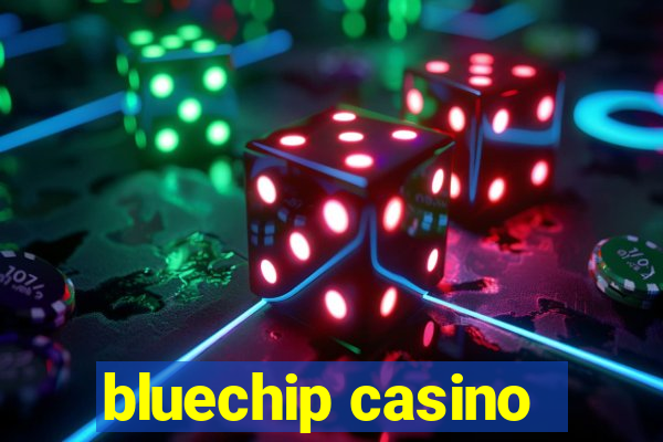 bluechip casino