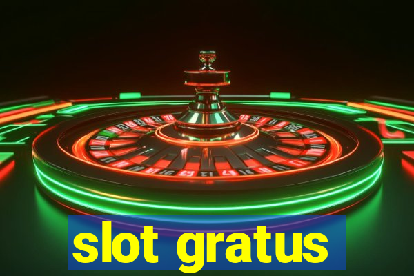 slot gratus