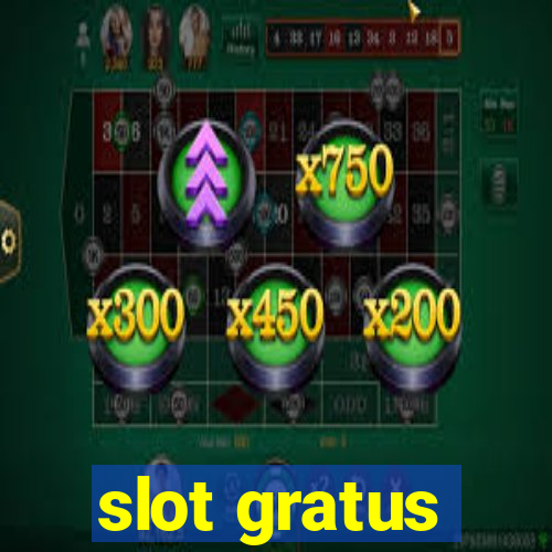 slot gratus