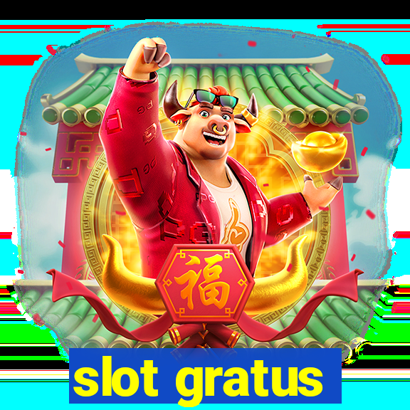 slot gratus