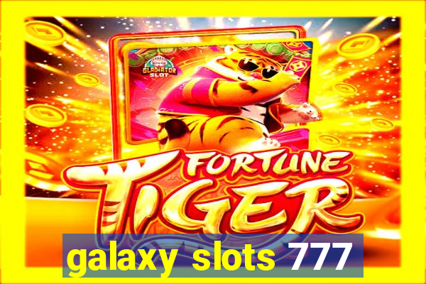 galaxy slots 777