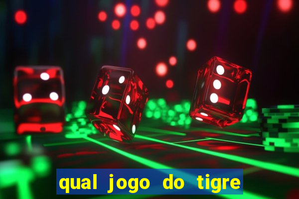 qual jogo do tigre é confiável