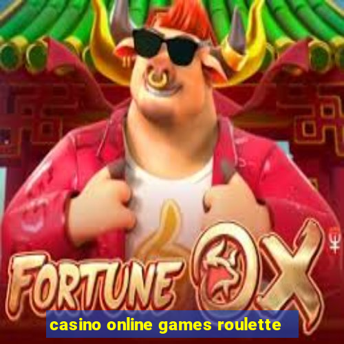 casino online games roulette