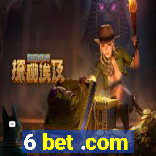 6 bet .com