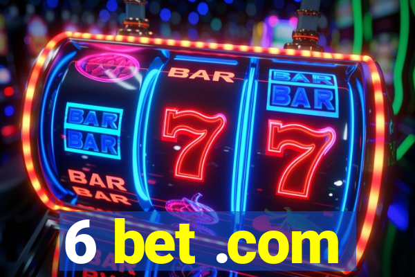 6 bet .com