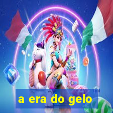 a era do gelo