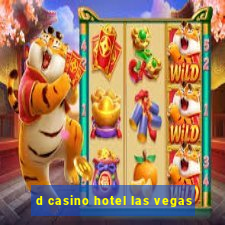 d casino hotel las vegas