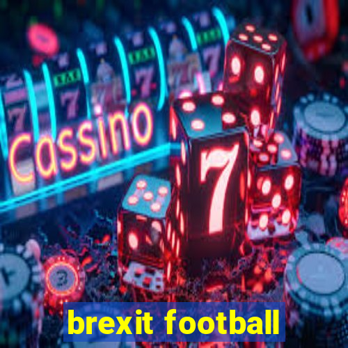 brexit football