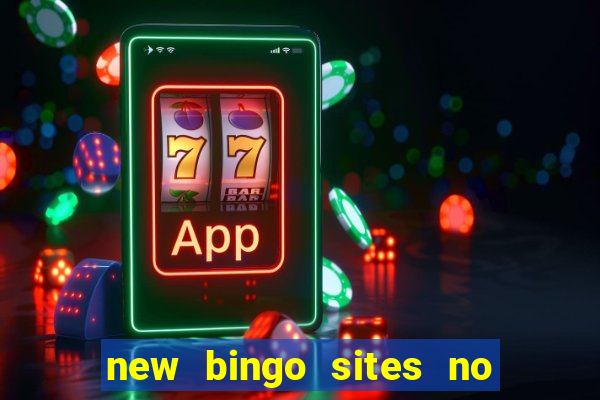 new bingo sites no deposit required