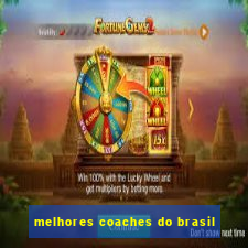 melhores coaches do brasil