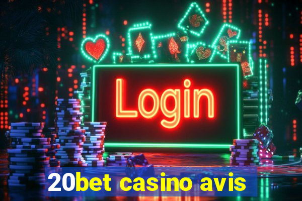 20bet casino avis