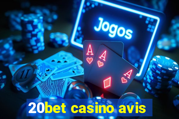 20bet casino avis