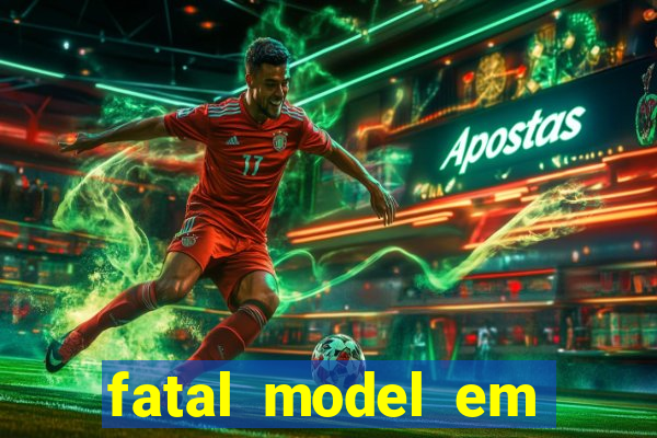 fatal model em paulo afonso