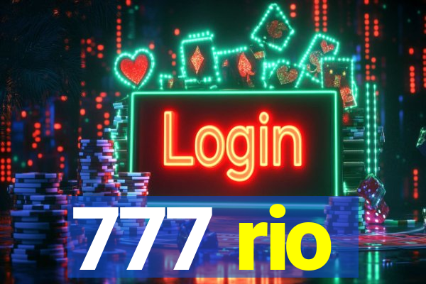 777 rio