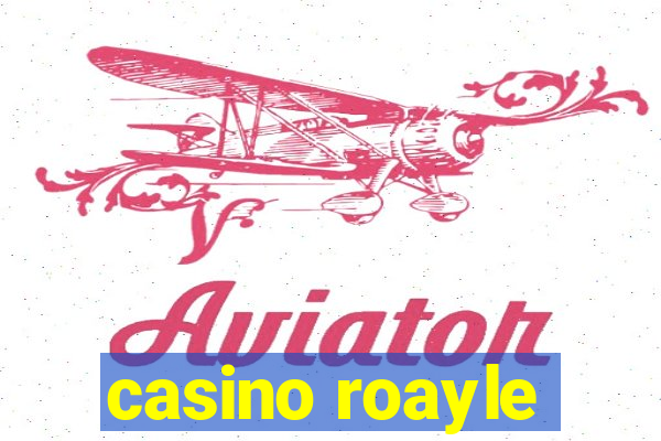 casino roayle