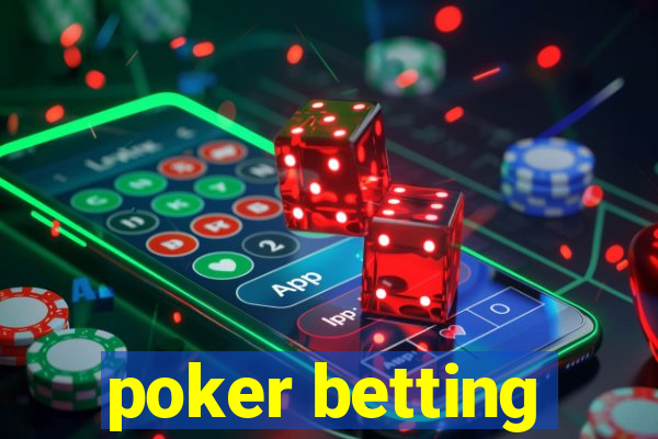 poker betting