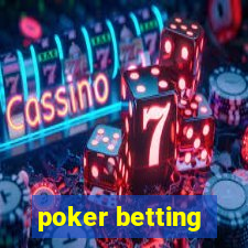 poker betting