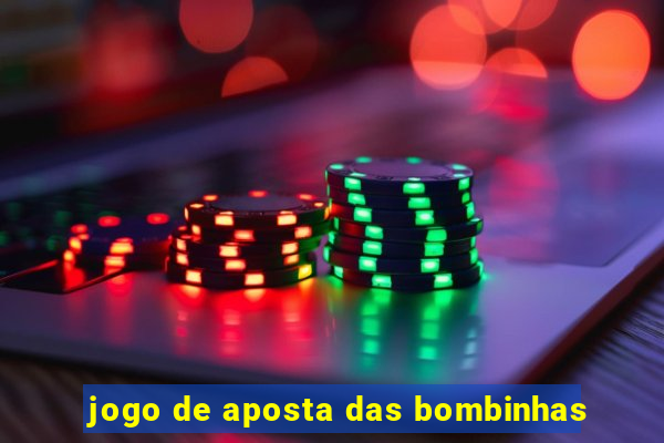 jogo de aposta das bombinhas