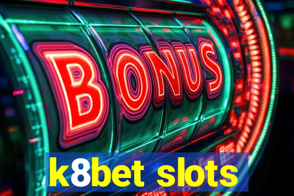 k8bet slots