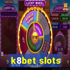 k8bet slots