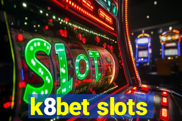 k8bet slots