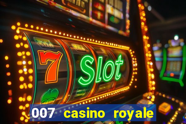 007 casino royale poker scene dublado