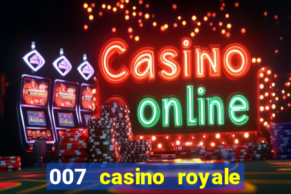 007 casino royale poker scene dublado