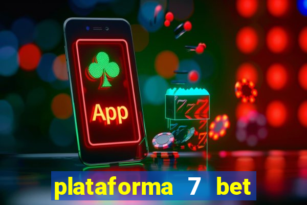 plataforma 7 bet paga mesmo