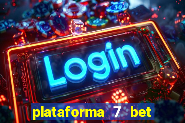 plataforma 7 bet paga mesmo